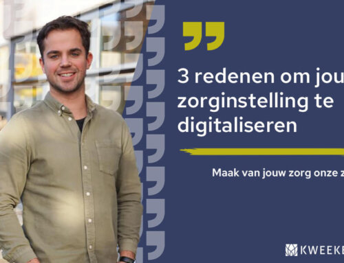 3 redenen om processen in jouw zorginstelling te digitaliseren